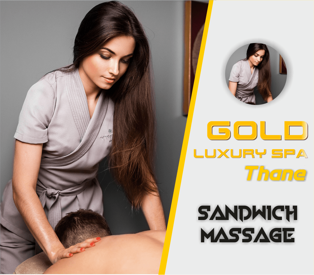 Sandwich Massage in Thane West